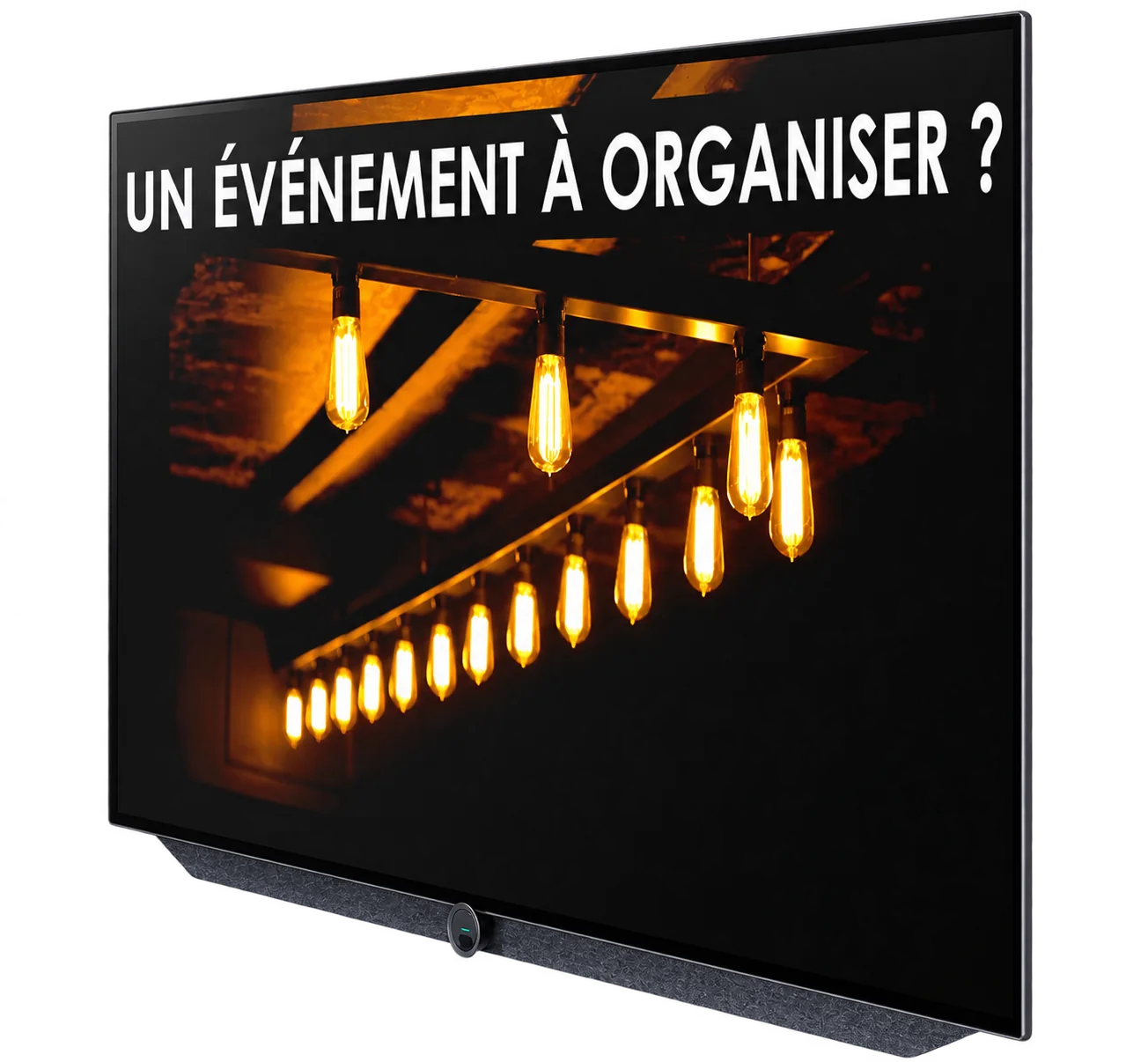 Téléviseur mural affichant un message sur l’organisation d’événements, avec des ampoules